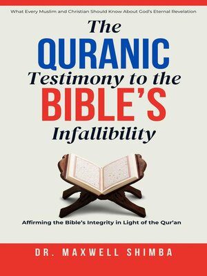 cover image of The Qur'anic Testimony to the Bible's Infallibility